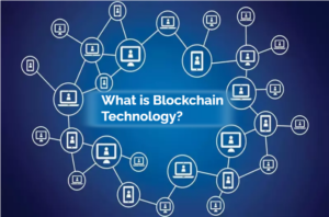 What is Blockchain Technology? 