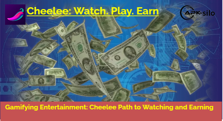 Gamifying Entertainment Cheelee Path to Watching and Earning