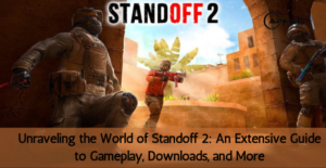 Unraveling the World of Standoff 2: An Extensive Guide to Gameplay, Downloads, and More