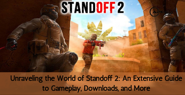Unraveling the World of Standoff 2: An Extensive Guide to Gameplay, Downloads, and More