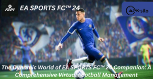 The Dynamic World of EA SPORTS FC™ 24 Companion: A Comprehensive Virtual Football Management